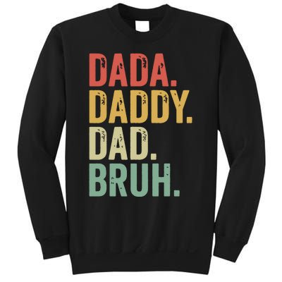 Dada Daddy Dad Bruh Sweatshirt