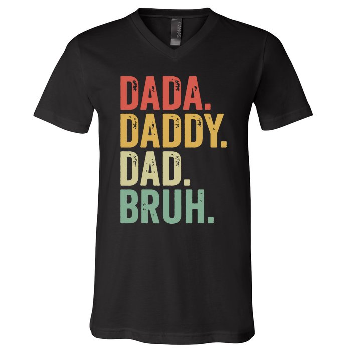 Dada Daddy Dad Bruh V-Neck T-Shirt