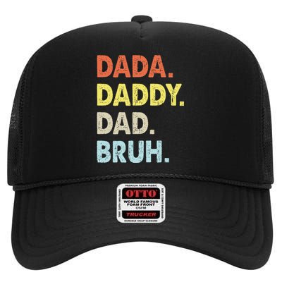 Dada Daddy Dad Bruh Fathers Day Funny Vintage High Crown Mesh Back Trucker Hat