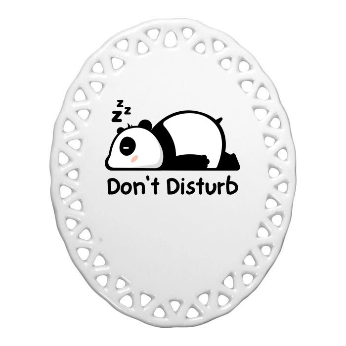 Don't Disturb Ceramic Oval Ornament