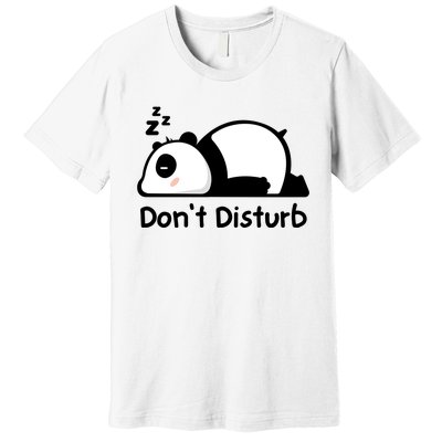 Don't Disturb Premium T-Shirt