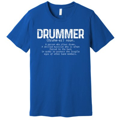 Drummer Definition Drums Drumming Funny Drummer Gift Premium T-Shirt