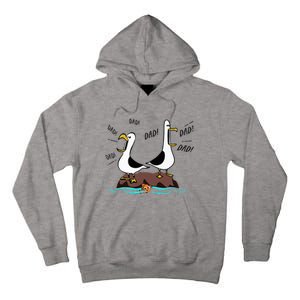 Dad Dad Dad Seagull Father Day Tall Hoodie