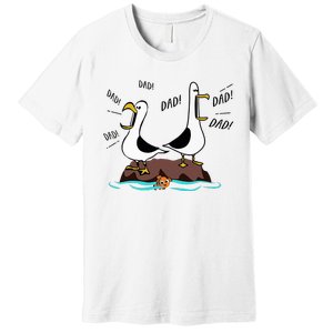 Dad Dad Dad Seagull Father Day Premium T-Shirt