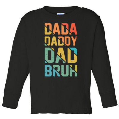 Dada Daddy Dad Bruh Fathers Day Vintage Funny Father Toddler Long Sleeve Shirt