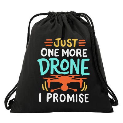 Drone Drones Drone Pilot Just One More Drone I Promise Drawstring Bag