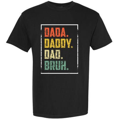 Dada Daddy Dad Father Bruh Funny Fathers Day Vintage Garment-Dyed Heavyweight T-Shirt