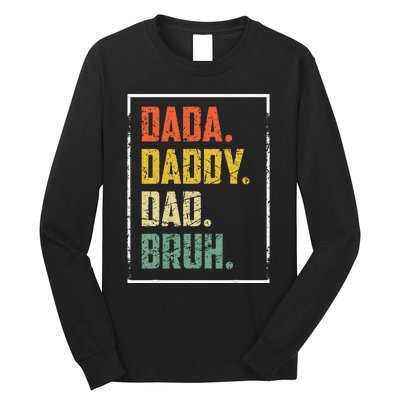 Dada Daddy Dad Father Bruh Funny Fathers Day Vintage Long Sleeve Shirt