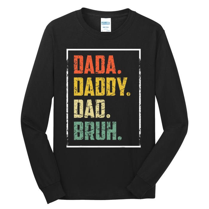 Dada Daddy Dad Father Bruh Funny Fathers Day Vintage Tall Long Sleeve T-Shirt