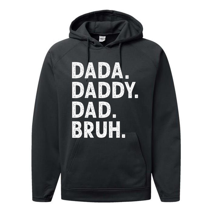 Dada Daddy Dad Bruh Funny Fathers Day Gift Performance Fleece Hoodie