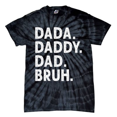 Dada Daddy Dad Bruh Funny Fathers Day Gift Tie-Dye T-Shirt