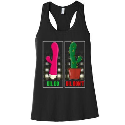 Dil Do Dil DonT Funny Inappropriate Women's Racerback Tank