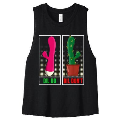 Dil Do Dil DonT Funny Inappropriate Women's Racerback Cropped Tank