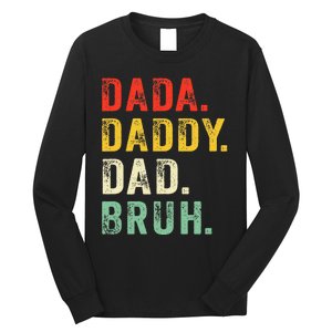 Dada Daddy Dad Bruh Fathers Day Dad Long Sleeve Shirt