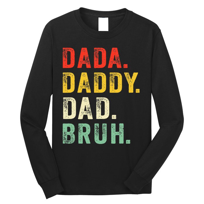 Dada Daddy Dad Bruh Fathers Day Dad Long Sleeve Shirt