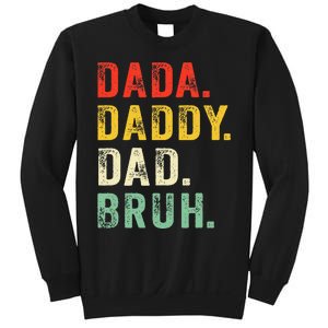 Dada Daddy Dad Bruh Fathers Day Dad Sweatshirt