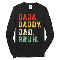 Dada Daddy Dad Bruh Fathers Day Dad Tall Long Sleeve T-Shirt