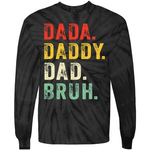 Dada Daddy Dad Bruh Fathers Day Dad Tie-Dye Long Sleeve Shirt