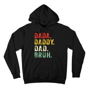 Dada Daddy Dad Bruh Fathers Day Dad Tall Hoodie