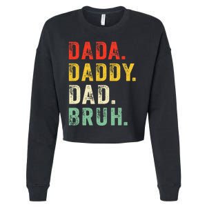 Dada Daddy Dad Bruh Fathers Day Dad Cropped Pullover Crew