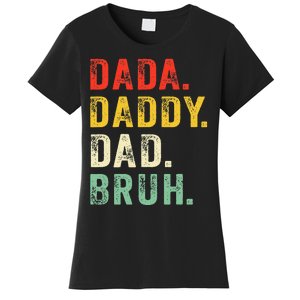 Dada Daddy Dad Bruh Fathers Day Dad Women's T-Shirt