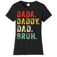 Dada Daddy Dad Bruh Fathers Day Dad Women's T-Shirt