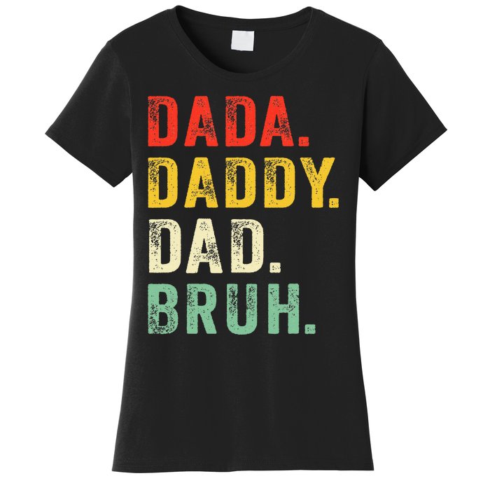 Dada Daddy Dad Bruh Fathers Day Dad Women's T-Shirt