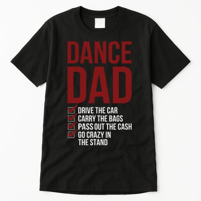 Dance Dad Dancing Dad Of A Dancer Father Tall T-Shirt
