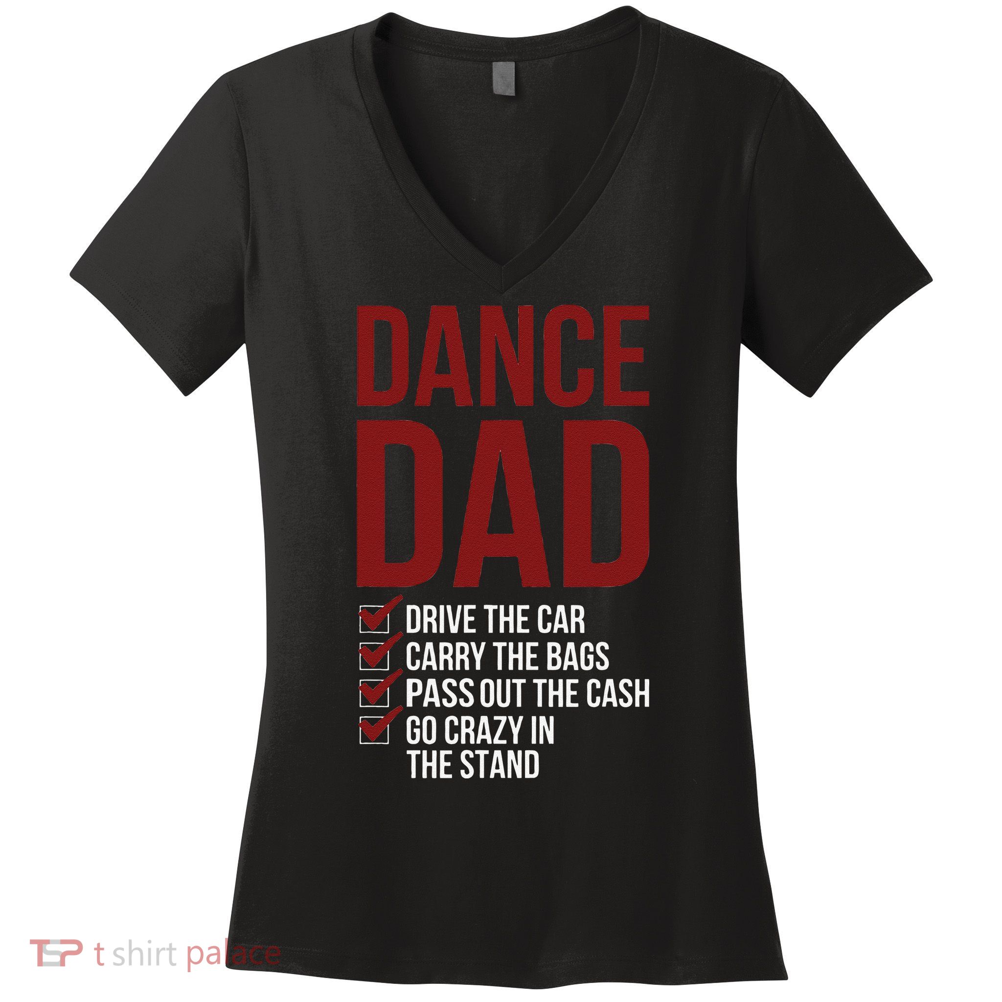 Dance Dad Dancing Dad Of A Dancer Father Women's V-Neck T-Shirt