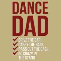 Dance Dad Dancing Dad Of A Dancer Father Performance Shirt