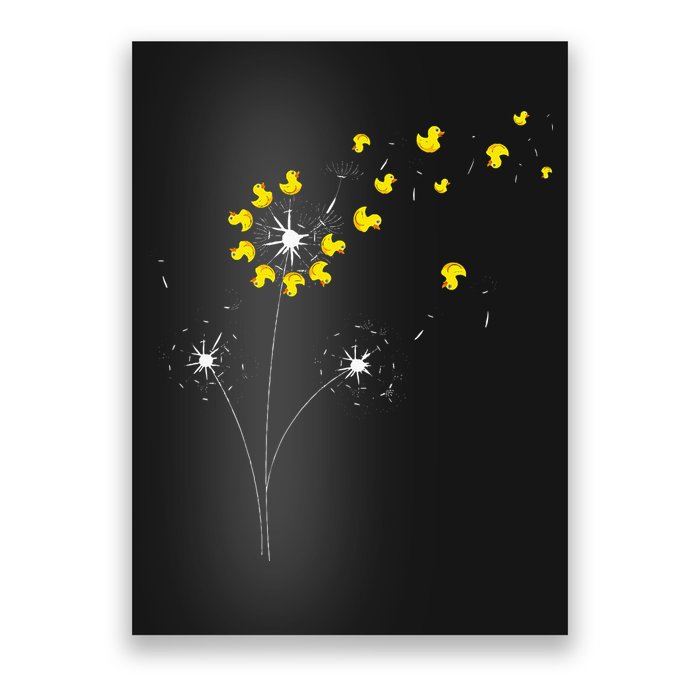 Ducky Dandelion Duckling Duckie Lover Bath Toy Rubber Duck Poster