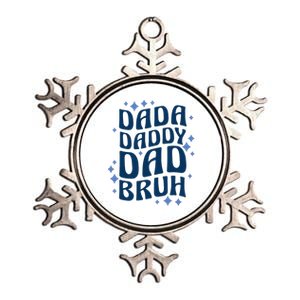 Dada Daddy Dad Bruh Fathers Day Groovy Funny Father Gifts Metallic Star Ornament