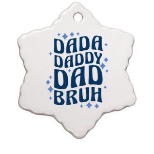 Dada Daddy Dad Bruh Fathers Day Groovy Funny Father Gifts Ceramic Star Ornament