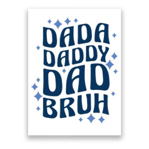 Dada Daddy Dad Bruh Fathers Day Groovy Funny Father Gifts Poster