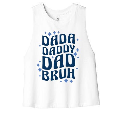 Dada Daddy Dad Bruh Fathers Day Groovy Funny Father Gifts Women's Racerback Cropped Tank