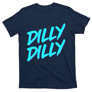 Dilly Dilly Drinking Beer Funny Beer Meme Quote T-Shirt