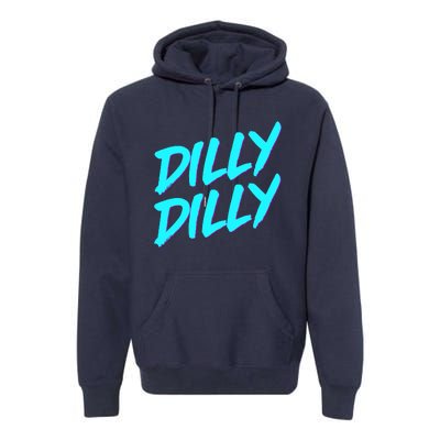 Dilly Dilly Drinking Beer Funny Beer Meme Quote Premium Hoodie