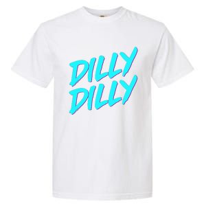 Dilly Dilly Drinking Beer Funny Beer Meme Quote Garment-Dyed Heavyweight T-Shirt