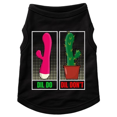 Dil Do Dil DonT Funny Inappropriate Doggie Tank