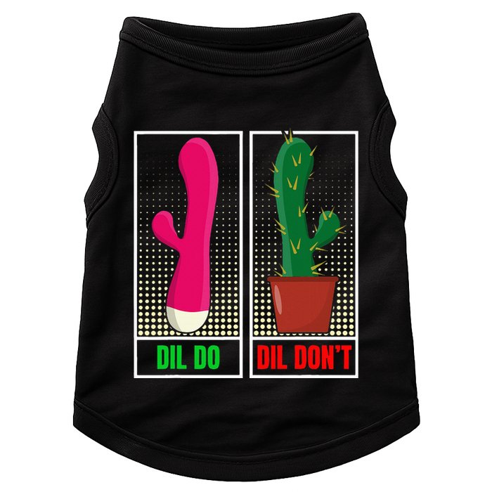 Dil Do Dil DonT Funny Inappropriate Doggie Tank