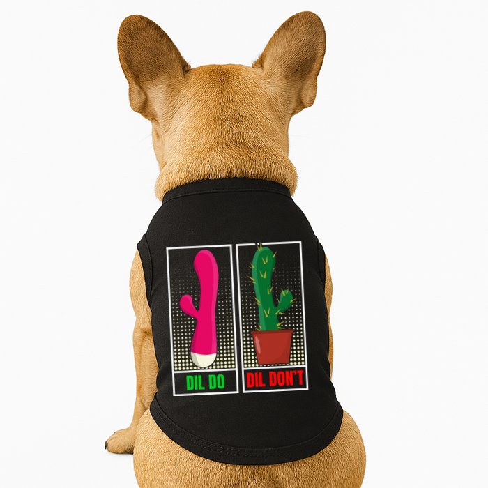 Dil Do Dil DonT Funny Inappropriate Doggie Tank