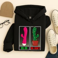 Dil Do Dil DonT Funny Inappropriate Hoodie