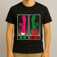 Dil Do Dil DonT Funny Inappropriate T-Shirt
