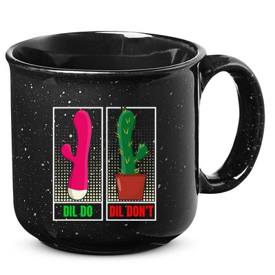 Dil Do Dil DonT Funny Inappropriate 15oz Campfire Ceramic Mug