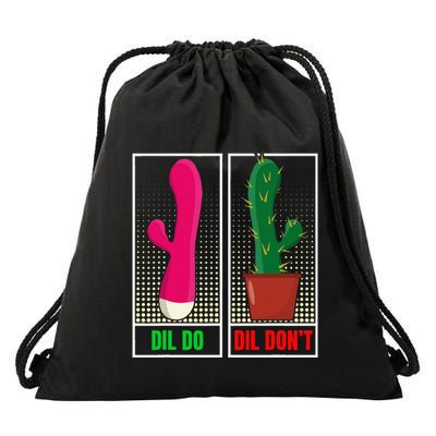 Dil Do Dil DonT Funny Inappropriate Drawstring Bag