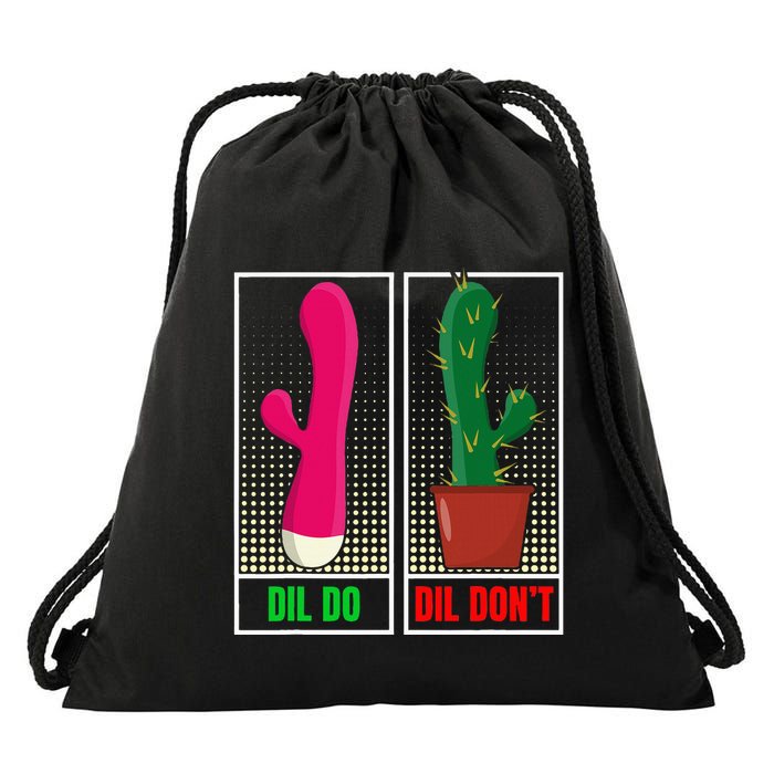 Dil Do Dil DonT Funny Inappropriate Drawstring Bag