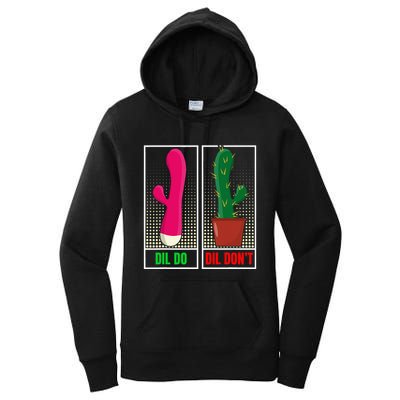 Dil Do Dil DonT Funny Inappropriate Women's Pullover Hoodie