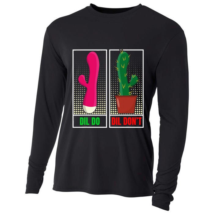 Dil Do Dil DonT Funny Inappropriate Cooling Performance Long Sleeve Crew