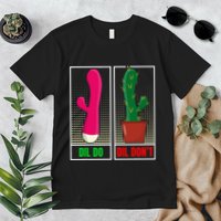 Dil Do Dil DonT Funny Inappropriate Premium T-Shirt