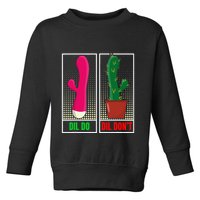 Dil Do Dil DonT Funny Inappropriate Toddler Sweatshirt